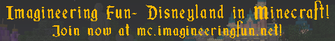 Imagineering Fun! (Disneyland in Minecraft)